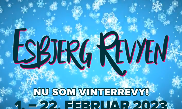 EsbjergRevyen bliver til en vinterrevy!