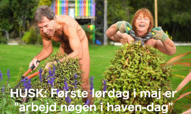 Pas på, når du arbejder nøgen i haven!
